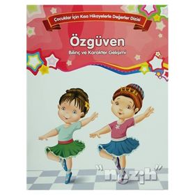 Bilinç ve Karakter Gelişimi Özgüven Kolektif Parıltı Yayınları