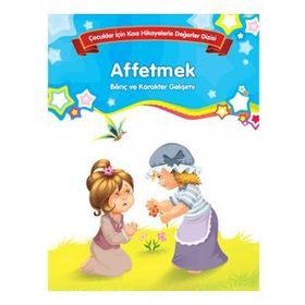 Bilinç ve Karakter Gelişimi - Özgüven - Kolektif