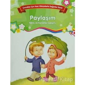 Bilinç ve Karakter Gelişimi - Paylaşım / Kolektif / Parıltı Yayınları