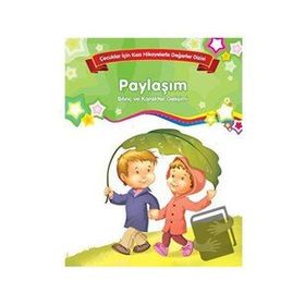Bilinç ve Karakter Gelişimi - Paylaşım / Kolektif / Parıltı Yayınları
