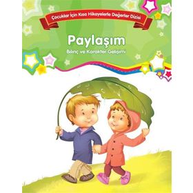 Bilinç ve Karakter Gelişimi - Paylaşım / Kolektif / Parıltı Yayınları