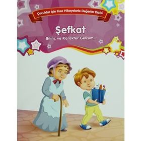 Bilinç ve Karakter Gelişimi Şefkat Kolektif Parıltı Yayınları