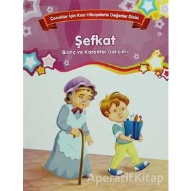 Bilinç ve Karakter Gelişimi Şefkat Kolektif Parıltı Yayınları