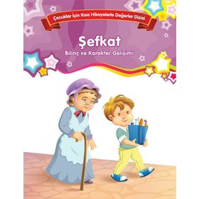 Bilinç ve Karakter Gelişimi Şefkat Kolektif Parıltı Yayınları