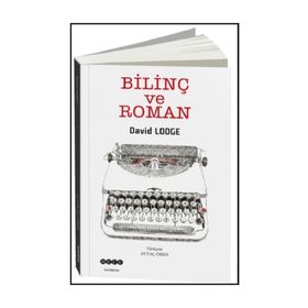 Bilinç ve Roman - David Lodge