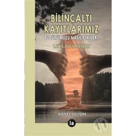 Bilinçaltı Kayıtlarımız - Leyla Fidanay