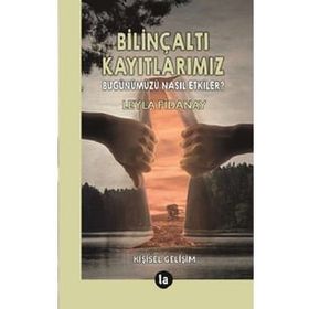 Bilinçaltı Kayıtlarımız - Leyla Fidanay