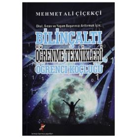 Bilinçaltı Öğrenme Teknikleri Öğrenci Koçluğu - Mehmet Ali Çiçekçi