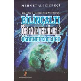 Bilinçaltı Öğrenme Teknikleri Öğrenci Koçluğu - Mehmet Ali Çiçekçi