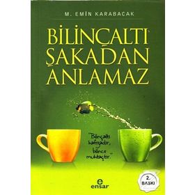 Bilinçaltı Şakadan Anlamaz - Mehmet Emin Karabacak