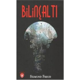 Bilinçaltı - Sigmund Freud