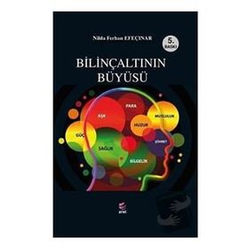 Bilinçaltının Büyüsü - Nilda Ferhan Efeçınar