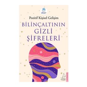 Bilinçaltının Gizli Şifreleri - Destek Yayınları