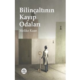 Bilinçaltının Kayıp Odaları - Melike Kaan