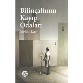 Bilinçaltının Kayıp Odaları - Melike Kaan