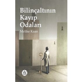 Bilinçaltının Kayıp Odaları - Melike Kaan