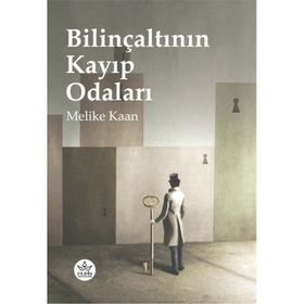 Bilinçaltının Kayıp Odaları - Melike Kaan