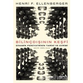Bilinçdışının Keşfi - Henri F. Ellenberger