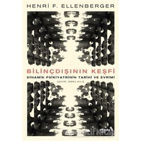 Bilinçdışının Keşfi - Henri F. Ellenberger