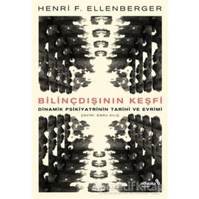 Bilinçdışının Keşfi - Henri F. Ellenberger