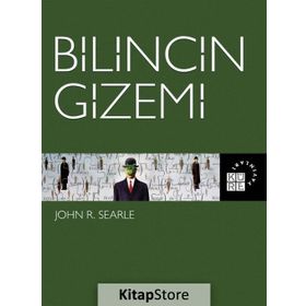 Bilincin Gizemi - John R. Searle