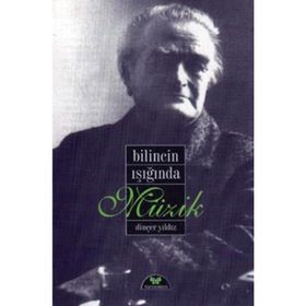 Bilincin Işığında Müzik - Dinçer Yıldız