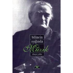 Bilincin Işığında Müzik - Dinçer Yıldız