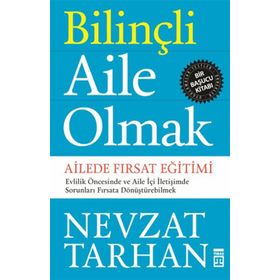 Bilinçli Aile Olmak - Nevzat Tarhan