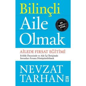 Bilinçli Aile Olmak - Nevzat Tarhan