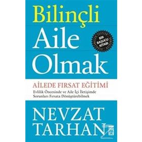 Bilinçli Aile Olmak - Nevzat Tarhan