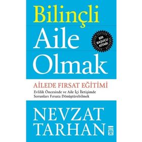 Bilinçli Aile Olmak - Nevzat Tarhan