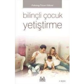 BİLİNÇLİ ÇOCUK YETİŞTİRME - ÖZCAN GÖKNAR