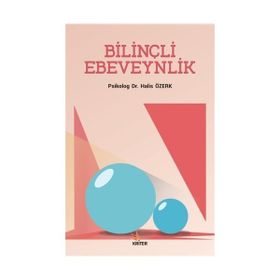 Bilinçli Ebeveynlink - Halis Özerk