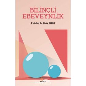 Bilinçli Ebeveynlink - Halis Özerk