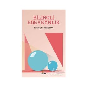 Bilinçli Ebeveynlink - Halis Özerk