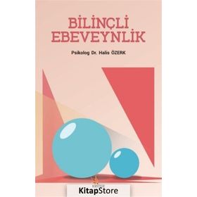 Bilinçli Ebeveynlink - Halis Özerk