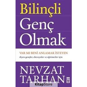 Bilinçli Genç Olmak - Nevzat Tarhan