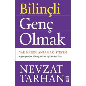 Bilinçli Genç Olmak - Nevzat Tarhan