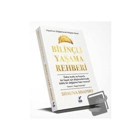 Bilinçli Yaşama Rehberi - Shauna Shapiro
