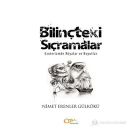 BILINÇTEKI SIÇRAMALAR - NIMET ERENLER GÜLKÖKÜ