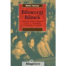 Bilineceği Bilmek - Mete Tunçay