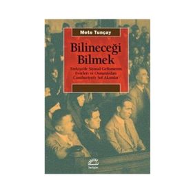 Bilineceği Bilmek - Mete Tunçay