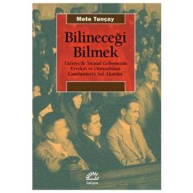 Bilineceği Bilmek - Mete Tunçay