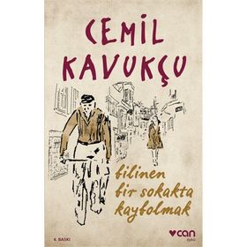 Bilinen Bir Sokakta Kaybolmak - Cemil Kavukçu