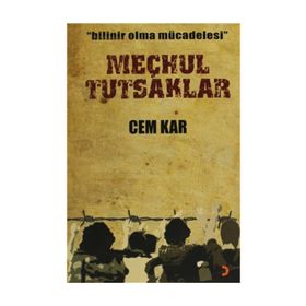 BILINIR OLMA MÜCADELESİ MEÇHUL TUTSAKLAR - CEM KAR