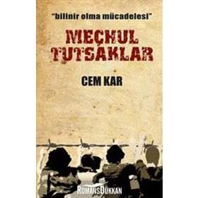 BILINIR OLMA MÜCADELESİ MEÇHUL TUTSAKLAR - CEM KAR