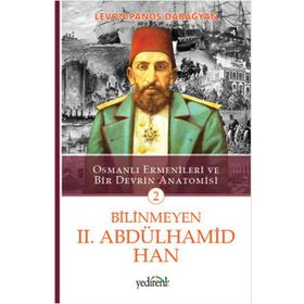 Bilinmeyen 2. Abdülhamid Han - 2 / Levon Panos Dabağyan