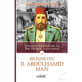 Bilinmeyen 2. Abdülhamid Han - 2 / Levon Panos Dabağyan
