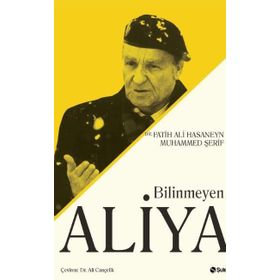 Bilinmeyen Aliya - Fatih Ali Hasaneyn - Muhammed Şerif