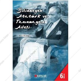 BILINMEYEN ATATÜRK VE TANINMAYAN AILESI - GENEL